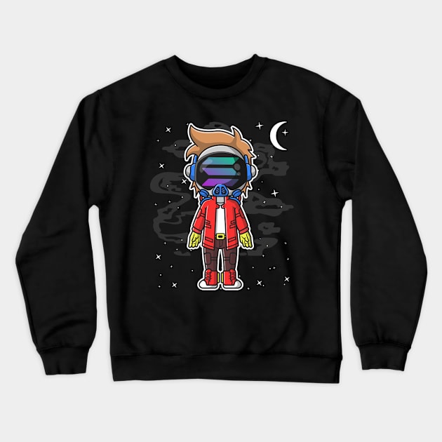 Hiphop Astronaut Solana Coin To The Moon Crypto Token Cryptocurrency Wallet Birthday Gift For Men Women Kids Crewneck Sweatshirt by Thingking About